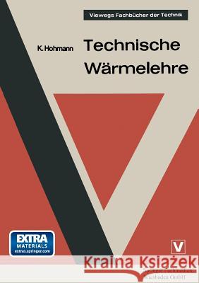 Technische Wärmelehre Hohmann, Klaus 9783663052241