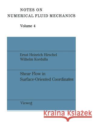 Shear Flow in Surface-Oriented Coordinate Ernst Heinrich Hirschel 9783663052777 Vieweg+teubner Verlag