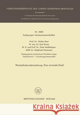 Wortschatzuntersuchung: Das Normale Kind Walter Rest Karl Brose Peter Heitkamper 9783663053040