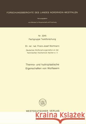 Thermo- Und Hydroplastische Eigenschaften Von Wollfasern Franz-Josef Wortmann 9783663053163 Vs Verlag Fur Sozialwissenschaften