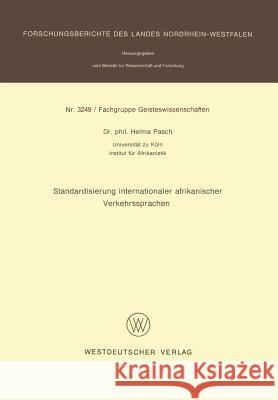 Standardisierung Internationaler Afrikanischer Verkehrssprachen Helma Pasch 9783663053187