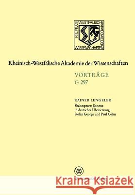 Shakespeares Sonette in Deutscher Übersetzung: Stefan George Und Paul Celan Lengeler, Rainer 9783663053361 Vs Verlag Fur Sozialwissenschaften