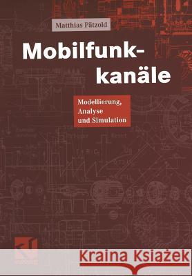 Mobilfunkkanäle Matthias Patzold Otto Mildenberger 9783663056560 Vieweg+teubner Verlag