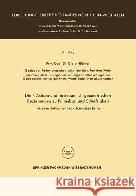 Die δ-Achsen Und Ihre Räumlich-Geometrischen Beziehungen Zu Faltenbau Und Schiefrigkeit Richter, Dieter 9783663060598 Vs Verlag Fur Sozialwissenschaften