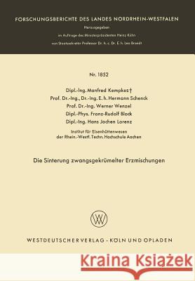 Die Sinterung Zwangsgekrümelter Erzmischungen Kempkes, Manfred 9783663061298 Vs Verlag Fur Sozialwissenschaften