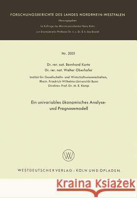 Ein Univariables Ökonomisches Analyse- Und Prognosemodell Korte, Bernhard 9783663061564