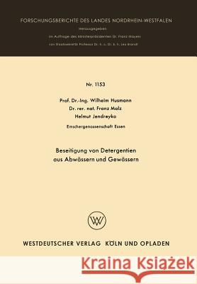 Beseitigung Von Detergentien Aus Abwässern Und Gewässern Husmann, Wilhelm 9783663062202 Vs Verlag Fur Sozialwissenschaften