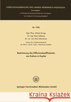 Bestimmung Des Diffusionskoeffizienten Von Kalium in Kupfer Alfred Krings 9783663062240 Vs Verlag Fur Sozialwissenschaften