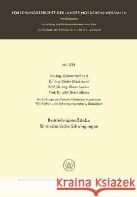 Beurteilungsmaßstäbe Für Mechanische Schwingungen Bobbert, Gisbert 9783663062288