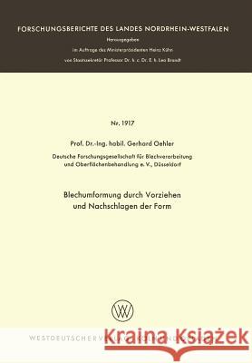 Blechumformung Durch Vorziehen Und Nachschlagen Der Form Gerhard Oehler 9783663062318