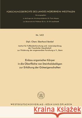 Einbau Organischer Körper in Die Oberfläche Von Steinholzbelägen Zur Erhöhung Der Güteeigenschaften Benkel, Eberhard 9783663062486 Vs Verlag Fur Sozialwissenschaften