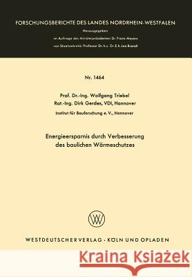 Energieersparnis Durch Verbesserung Des Baulichen Wärmeschutzes Triebel, Wolfgang 9783663062806