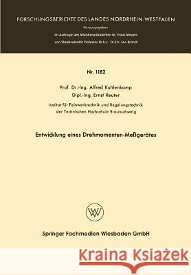 Entwicklung Eines Drehmomenten-Meßgerätes Kuhlenkamp, Alfred 9783663062837 Vs Verlag Fur Sozialwissenschaften