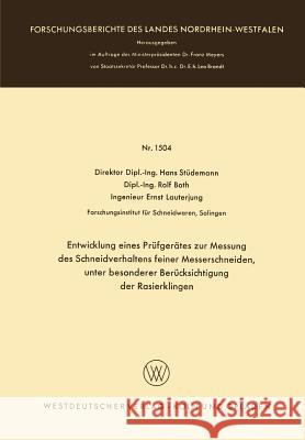 Entwicklung Eines Prüfgerätes Zur Messung Des Schneidverhaltens Feiner Messerschneiden, Unter Besonderer Berücksichtigung Der Rasierklingen Stüdemann, Hans 9783663062844 Vs Verlag Fur Sozialwissenschaften
