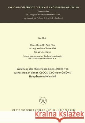 Ermittlung Der Phasenzusammensetzung Von Gemischen, in Denen Caco3, Cao Oder Ca(oh)2 Hauptbestandteile Sind Paul Ney 9783663062929 Vs Verlag Fur Sozialwissenschaften