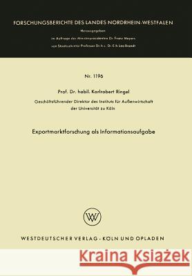 Exportmarktforschung ALS Informationsaufgabe Karl Robert Ringel 9783663063056 Vs Verlag Fur Sozialwissenschaften