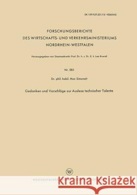 Gedanken Und Vorschläge Zur Auslese Technischer Talente Simoneit, Max 9783663063216 Vs Verlag Fur Sozialwissenschaften