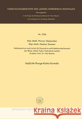 Implizite Runge-Kutta-Formeln Werner Glasmacher Dietmar Sommer 9783663063490 Vieweg+teubner Verlag