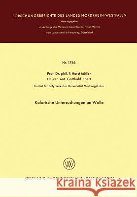 Kalorische Untersuchungen an Wolle Friedrich Horst Muller 9783663063551
