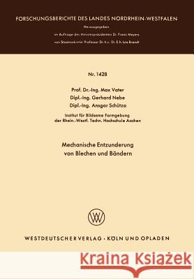 Mechanische Entzunderung Von Blechen Und Bändern Vater, Max 9783663063810 Springer