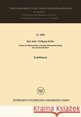 Suchtheorie Wolfgang Schuler 9783663064114 Vs Verlag Fur Sozialwissenschaften