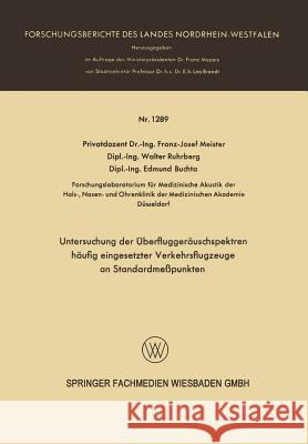 Untersuchung Der Überfluggeräuschspektren Häufig Eingesetzter Verkehrsflugzeuge an Standardmeßpunkten Meister, Franz Josef 9783663064602 Vs Verlag Fur Sozialwissenschaften