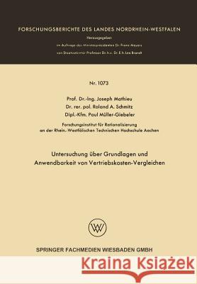 Untersuchung Über Grundlagen Und Anwendbarkeit Von Vertriebskosten-Vergleichen Mathieu, Joseph 9783663064800