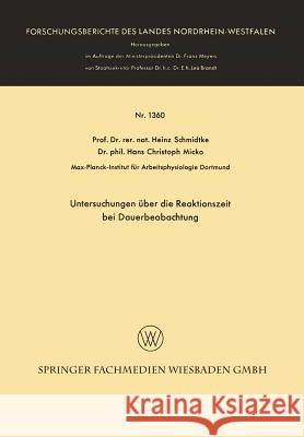 Untersuchungen Über Die Reaktionszeit Bei Dauerbeobachtung Schmidtke, Heinz 9783663065616