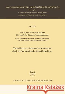 Vermeidung Von Spannungsschwankungen Durch Im Takt Arbeitende Schweißmaschinen Denzel, Paul 9783663066088 Vs Verlag Fur Sozialwissenschaften