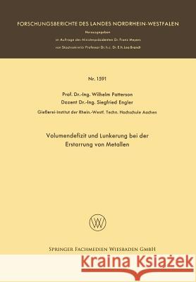 Volumendefizit Und Lunkerung Bei Der Erstarrung Von Metallen Wilhelm Patterson 9783663066125 Vs Verlag Fur Sozialwissenschaften