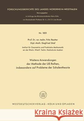 Weitere Anwendungen Der Methode Der Lie-Reihen Fritz Reutter Siegfried Stief Fritz Reutter 9783663066170 Springer