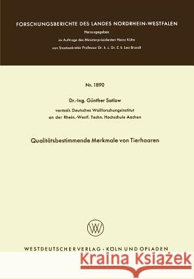 Qualitätsbestimmende Merkmale Von Tierhaaren Satlow, Günther 9783663066538