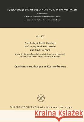 Qualitätsuntersuchungen an Kunststoffrohren Henning, Alfred Hermann 9783663066545 Vs Verlag Fur Sozialwissenschaften