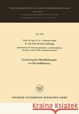 Zuordnung Der Oberflächengüte Zur Isa-Maßtoleranz Opitz, Herwart 9783663067078 Vs Verlag Fur Sozialwissenschaften