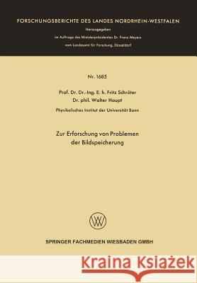 Zur Erforschung Von Problemen Der Bildspeicherung Fritz Schroter 9783663067108 Vs Verlag Fur Sozialwissenschaften