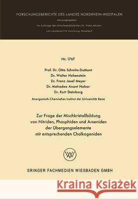 Zur Frage Der Mischkristallbildung Von Nitriden, Phosphiden Und Arseniden Der Übergangselemente Hohenstein, Walter 9783663067122 Vs Verlag Fur Sozialwissenschaften