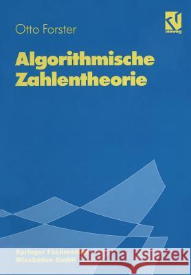 Algorithmische Zahlentheorie Otto Forster 9783663092407