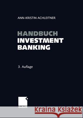 Handbuch Investment Banking Ann-Kristin Achleitner 9783663102601