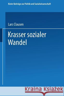 Krasser Sozialer Wandel Lars Clausen                             Lars Clausen 9783663105596 Vs Verlag Fur Sozialwissenschaften