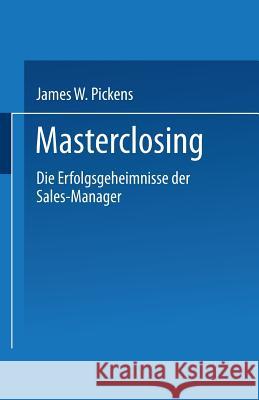 Masterclosing James W. Pickens James W. Pickens 9783663107569