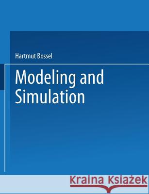 Modeling and Simulation Hartmut Bossel 9783663108238