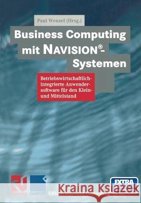 Business Computing Mit Navision(r)-Systemen Paul Wenzel 9783663119883