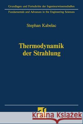 Thermodynamik Der Strahlung Kabelac, Stephan 9783663124757 Springer