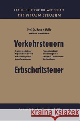 Verkehrsteuern: Erbschaftsteuer Von Wallis, Hugo 9783663125280