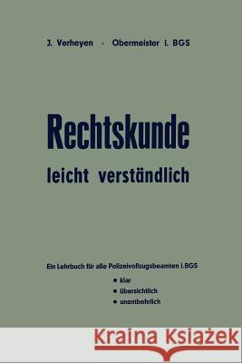 Rechtskunde -- Leicht Verständlich Verheyen, Josef 9783663125624