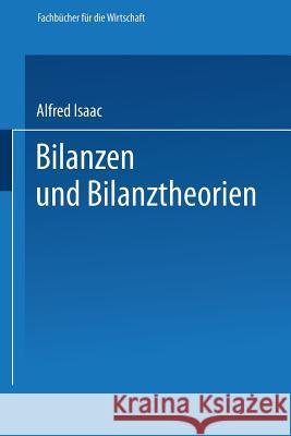 Bilanzen Und Bilanztheorien Alfred Isaac 9783663127352 Gabler Verlag