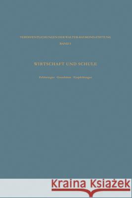 Wirtschaft Und Schule: Erfahrungen - Grundsätze - Empfehlungen Vaubel, Ludwig 9783663127871 Vs Verlag Fur Sozialwissenschaften