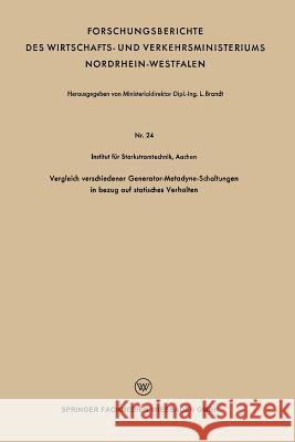 Vergleich Verschiedener Generator-Metadyne-Schaltungen in Bezug Auf Statisches Verhalten Leo Brandt 9783663127970 Vs Verlag Fur Sozialwissenschaften