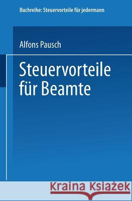 Steuervorteile Für Beamte Pausch, Alfons 9783663147398 Gabler Verlag