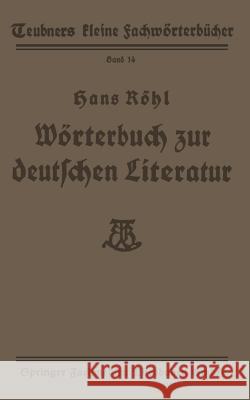 Wörterbuch Zur Deutschen Literatur Röhl, Hans 9783663151807 Vieweg+teubner Verlag